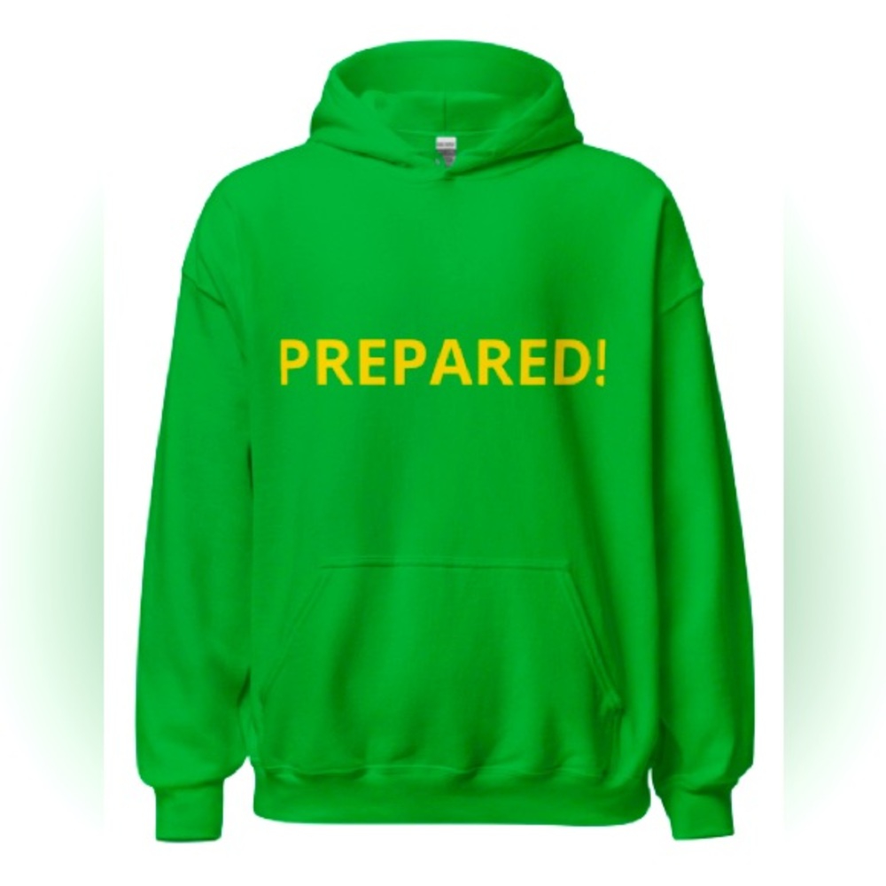 BRAND NEW “PREPARED!” hoodie straight from the factory.